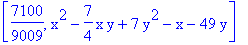 [7100/9009, x^2-7/4*x*y+7*y^2-x-49*y]